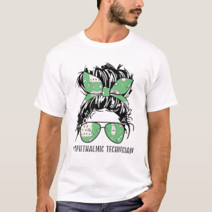 T-shirt Technicien ophtalmique Vie Messy Bun Opt Opt Opt