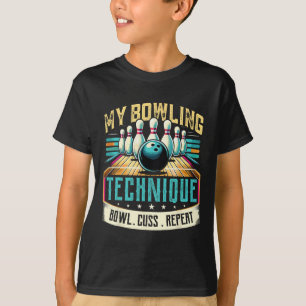 T-shirt Technique De Bowling Humour Cousses De Bowl Répéte