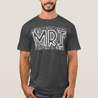 T-shirt Technique IRM Typographie IRM Technicien IRM Radio