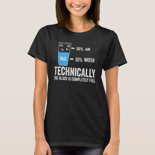 T-shirt Techniquement Le Verre Est Complètement Plein Scie
