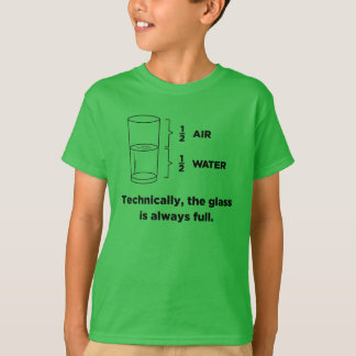 T-shirt Techniquement, le verre est toujours plein