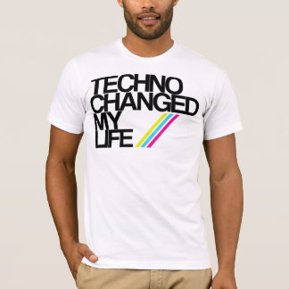 T-SHIRT TECHNO CHAGED MA VIE ! ! !