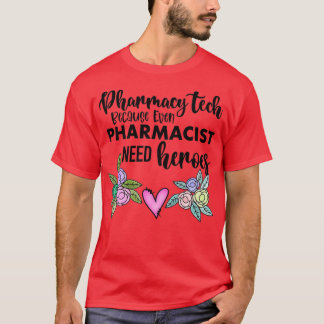 T-shirt Technologie pharmaceutique Parce Que Même Les Phar