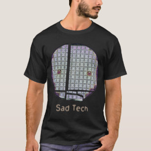T-shirt Technologie triste