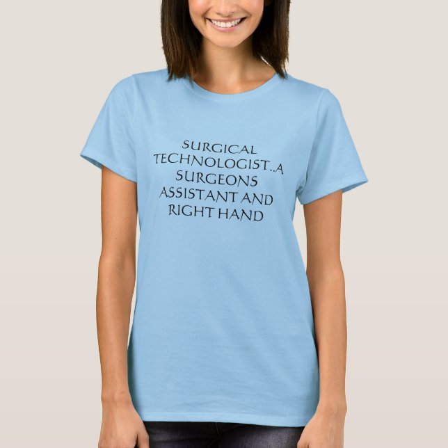 T-SHIRT TECHNOLOGUE CHIRURGICAL. UN ASSISTANT DE (Devant)
