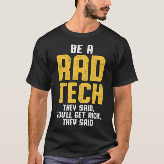 T-shirt Technologue Radiologique Rad Tech A Dit Radiologie