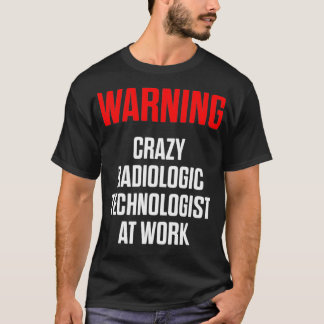 T-shirt Technologue radiologique Rad Tech Avertissement Ra