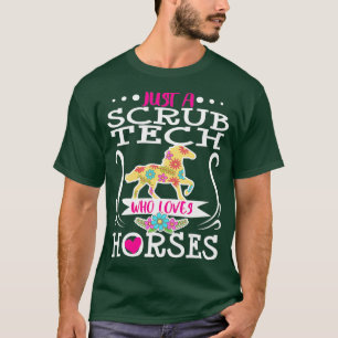 T-shirt Technologue Scrub Tech Cheval Chirurgiste Lover He