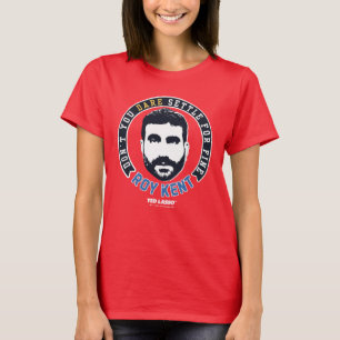 T-shirt Ted Lasso   Roy Kent Vous n'osez pas régler