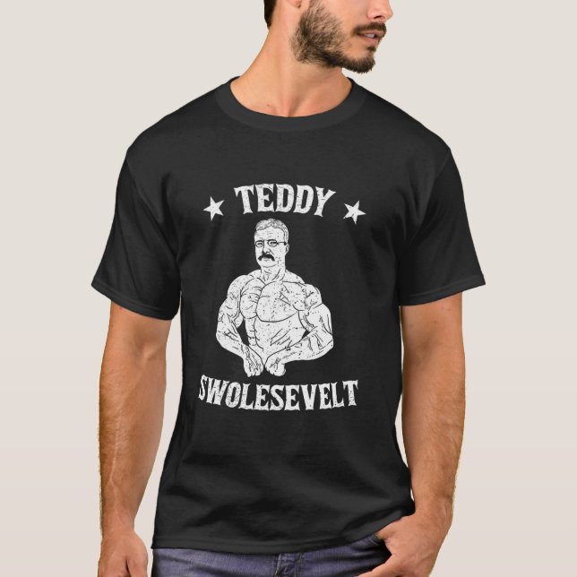 T-shirt Teddy Roosevelt Body Building Work Out Muscle Gym (Devant)