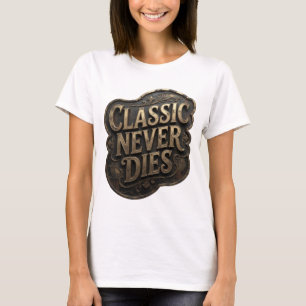 T-shirt Tee Iconique Or CLASSIQUE NE MEURT JAMAIS Déclarat