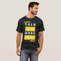Tee mantra motivationnelle - Parler moins de trava