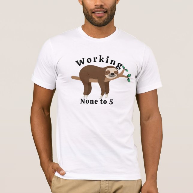 T-shirt Tee-shirt de paresseux de travail aucun à 5 - retr (Devant)