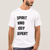 Tee-shirt de répétition du corps de l'esprit