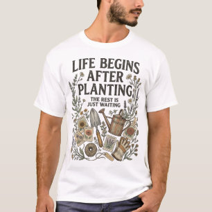 T-shirt Tee-shirt drôle de jardinier 'La vie commence aprè