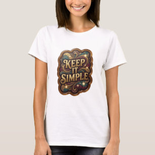 T-shirt Tee-shirt Dynamic Gold KEEP IT SIMPLE Statement