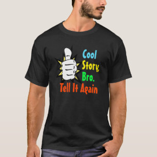 T-shirt Tee - shirt frais de Bro d'histoire