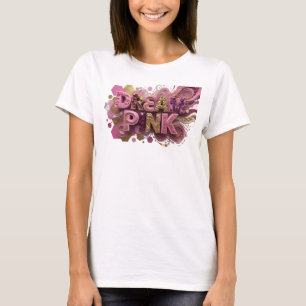 T-shirt Tee-shirt graphique Cool Pink DREAM PINK