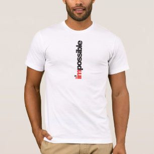 T-shirt tee - shirt impossible