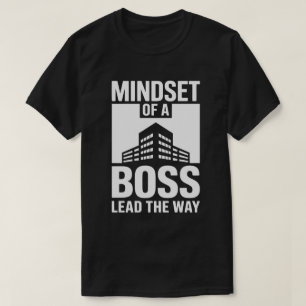 T-shirt Tee-shirt Mentalité de Patron