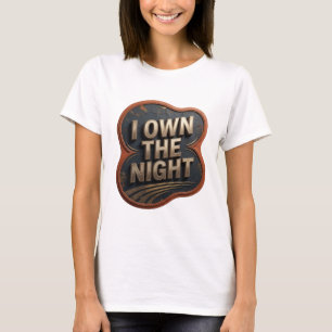 T-shirt Tee-shirt personnalisé Fresh Gold I OWN THE NIGHT