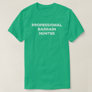 T-shirt Tee - shirt professionnel de chercheur d'occasions