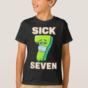 T-shirt Tee Sick Seven Mème Six Sept Amusant Jeu de Mots D