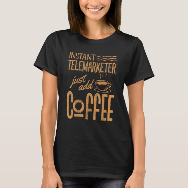 T-shirt Telemarketer Instantané Ajoutez simplement un repr (Devant)