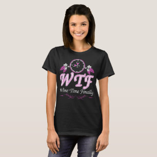 T-shirt Temps de vin de WTF enfin