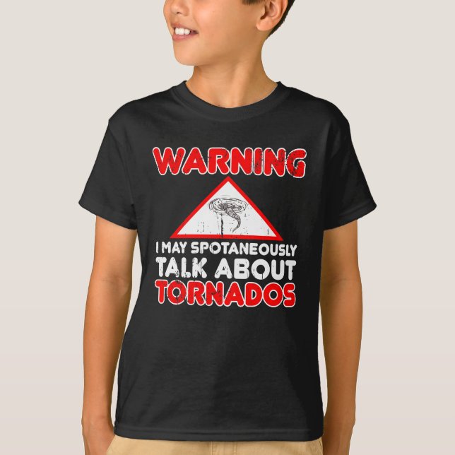 T-shirt Temps drôle de citation de chasseur de tempête de (Devant)