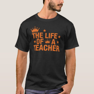 T-shirt Tendance La vie d'un enseignant t-shirt, enseignan