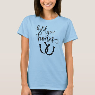 T-shirt Tenez vos chevaux Western Rodeo Cowboy Farm Pays