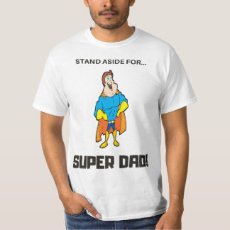 T-shirt Tenez-Vous À Côté De Super Papa