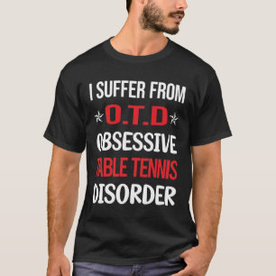 T-shirt Tennis de table Ping Pong obsessionnel