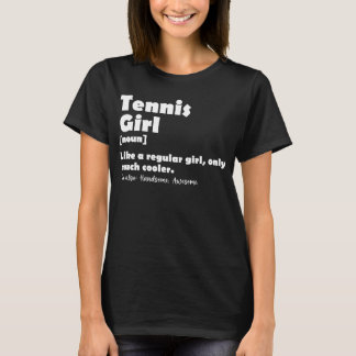 T-shirt Tennis Girl Funny Définition Tennis Sport Lover
