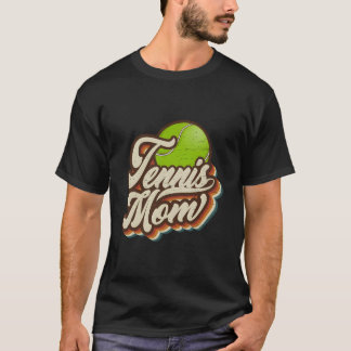 T-shirt Tennis Mom Sports Mama Mothers Day