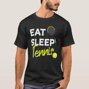 T-shirt Tennis Quote Eat Sleep Tennis Cool Tennis Men Wome