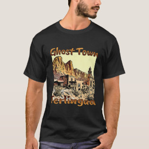 T-shirt Terlingua Ghost Town Texas A Unique Holiday