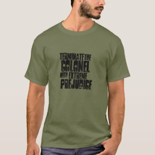 T-shirt Terminez le colonel Tee
