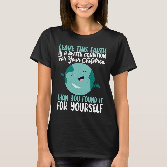 T-shirt Terre En Meilleure Condition Jour de la Terre Sauv (Devant)