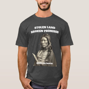 T-shirt Terre volée Promesses brisées Amérindiens