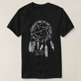 T-shirt Terrorisme de combat depuis 1492.