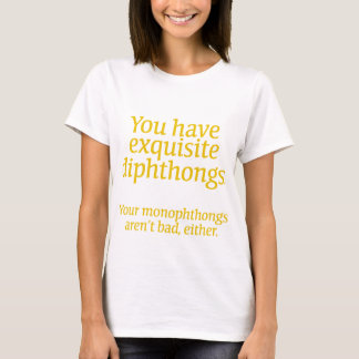 T-shirt Tes diphthongs sont exquis.