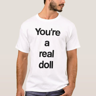 T-shirt T'es une vraie poupée