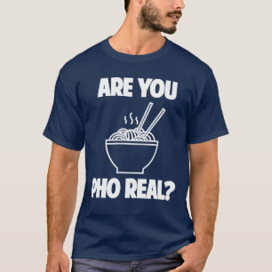 T-shirt T'es vraiment un pho ?