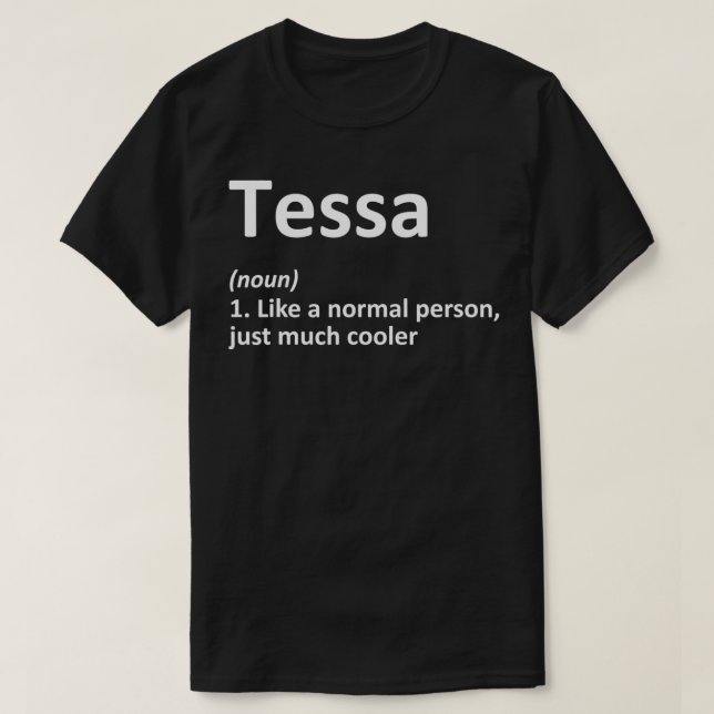 T-shirt TESSA Définition Nom personnalisé Amusant Annivers (Design devant)