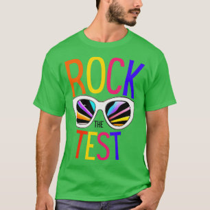 T-shirt Test Day Rock The Test Teacher Test Day Funny T