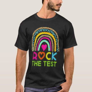 T-shirt Test Day Rock The Test Teacher Test Day Rainbow