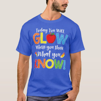 T-shirt Test Dayeacher Show What You Know t funny