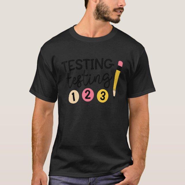T-shirt Test de l'enseignant Test 123 Jour d'essai Vie de  (Devant)
